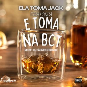 Ela Toma Jack Fica Louca e Toma Na Bct