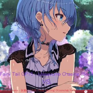 Fairy Tail OP15 Vs.永遠という光(Kosmolab Re-Mashup)