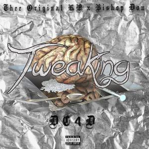 Tweaking x Thee Original Kp x BishopDon