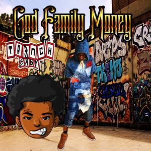 God, Family & Money (feat. Shaun Don Core’Leon & Matt Core’Leon)