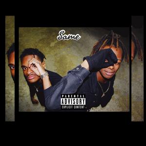 Same (feat. Dollaz Rage)