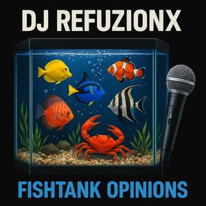 Fishtank Opinions