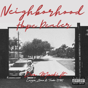 Neighborhood Hope Dealer (feat. Layzie Bone & TaeboNM)
