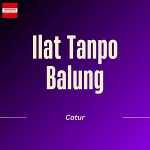 Ilat Tanpo Balung