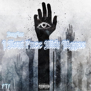 I Dont Fucc With Niggas