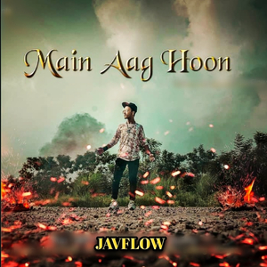 Main Aag Hoon