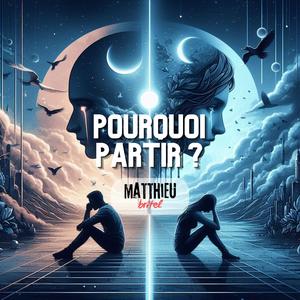 Pourquoi partir ?