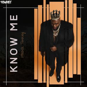Know Me (Hlabela Towkey)