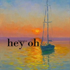 hey oh