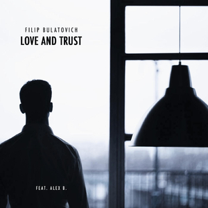 Love and Trust (feat. Alex B.)