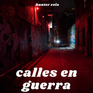calles en guerra
