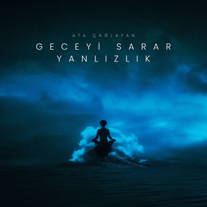 Geceyi Sarar Yanlızlık