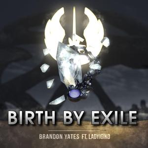 Birth By Exile (feat. LadyIgiko) (Vocal Version)