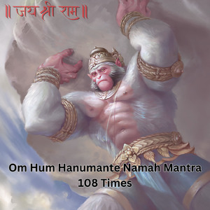 Om Hum Hanumante Namah Mantra 108 Times