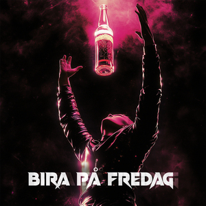 BIRA PÅ FREDAG