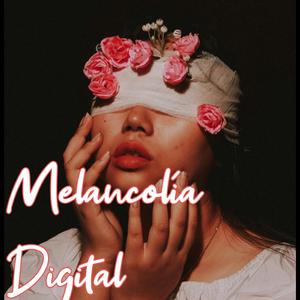 melancolia digital