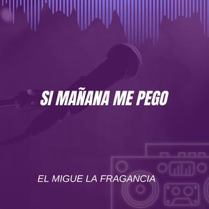 Si Mañana Me Pego (feat. Richi del Bloque & El Fory RD)