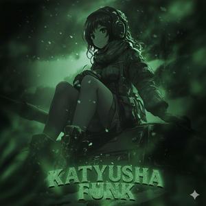 KATYUSHA FUNK! Phonk V1 (Slowed Version)