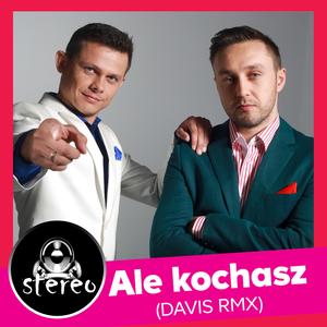 Ale Kochasz (Davis RMX)