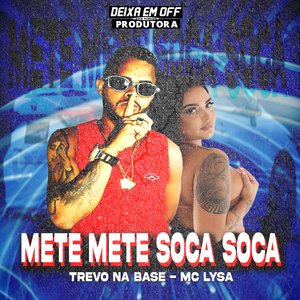 Mete Mete Soca Soca