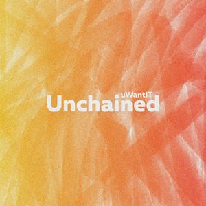 Unchained