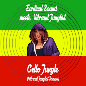 Cello Jungle (Vibrant Junglist Version)