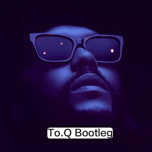 黑手党、The Weeknd - Moth To A Flame (To.Q Bootleg)