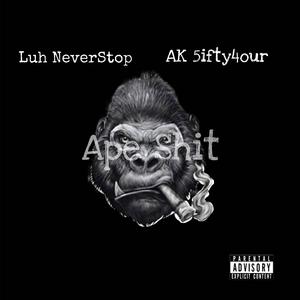 Ape Sh!t (feat. AK 5ifty4our)
