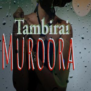 Tambirai Muroora