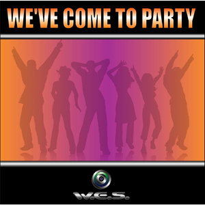 We've Come to Party
