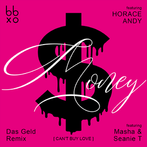 Money (Can´t Buy Love) (Das Geld Remix)