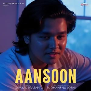 Aansoon (feat. Samyak Prasana)