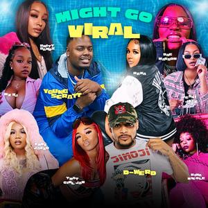 Might Go Viral (SHE MIX)