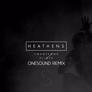 Heathens (DJ OneSound Remix)