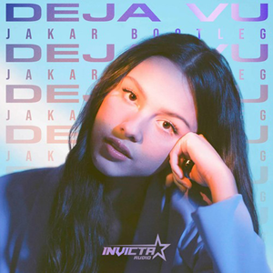 Deja Vu (Jakar Bootleg)