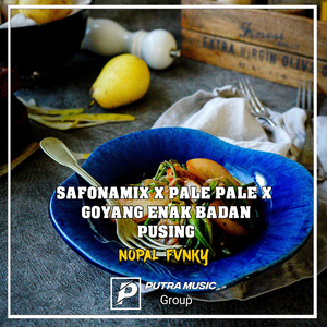 Safonamix X Pale Pale X Goyang Enak Badan Pusing (Remix)