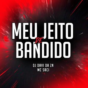 MEU JEITO DE BANDIDO