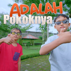 Adalah Pokoknya