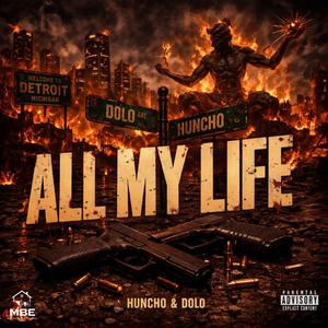 All My Life (feat. HunchoSqueeze & Dolo)