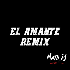 El Amante (Remix)