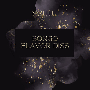 Bongo Flavor Diss