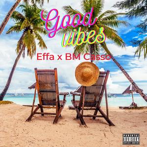 Good Vibes (feat. BM Casso)