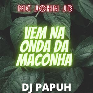 Vem na Onda da Maconha
