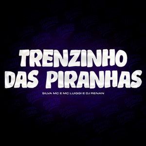 Trenzinho das Piranha