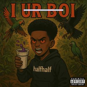 I uR Boi