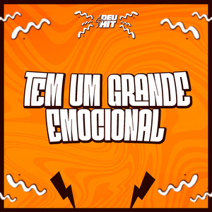 Tem um Grande Emocional
