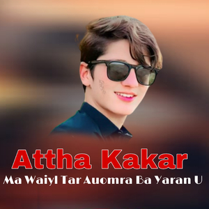 Ma Waiyl Tar Auomra Ba Yaran U