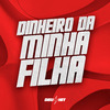 Dj Ghs - Dinheiro da Minha Filha