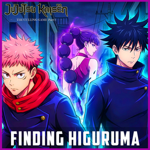 Finding Higuruma (From "Jujutsu Kaisen S3 - Culling Game Part 01") (Epic Version)