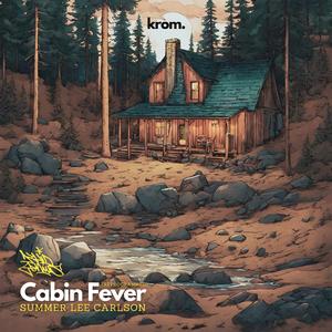 Cabin Fever (feat. Summer Lee Carlson) (Reprogrammed)